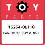 16264-0L110 Toyota Hose, Water By-pass, NO.2 162640L110, New Genuine Oem Part. Fixed Price $25.26.
