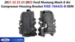 21 22 23 24 25 Ford Mustang Mach-e Air Compressor Housing Bracket PJ9Z-19A435-B. Fixed Price $65.00.