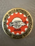 Vintage 1937 June International Union United Automobile Workers Pinback. Fixed Price $27.00.