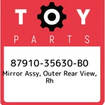87910-35630-B0 Toyota Mirror Assy, Outer Rear View, Rh 8791035630B0, New Genuine. Fixed Price $513.46.