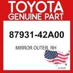 Toyota Genuine 87931-42A00 Mirror Outer Rh Oem. Fixed Price $69.94.