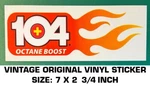 104+ Octane Boost Gas - Vintage Original Clear Vinyl Decal Sticker Racing. Fixed Price $5.80.