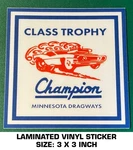 Minnesota Dragways Class Trophy Champion - Vinyl Decal Sticker Vintage Racing. Fixed Price $7.24.